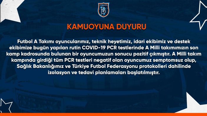 Başakşehir: A Milli Takım'dan dönen futbolcumuz pozitif çıktı