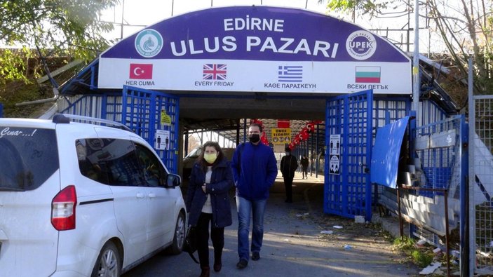 Edirne'nin Ulus Pazarı kapandı, Bulgarlar geri döndü