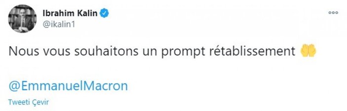 İbrahim Kalın'dan koronavirüse yakalanan Macron'a Fransızca mesaj