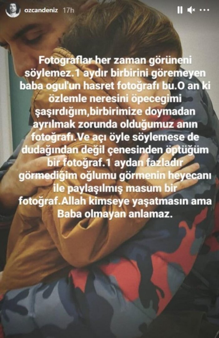 Özcan Deniz: Baba olmayan anlamaz