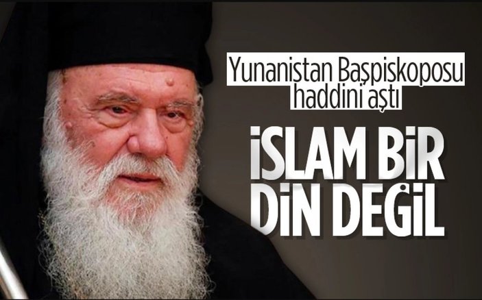Dışişleri Bakanlığı'ndan, Yunan Başpiskoposun İslam'a yönelik sözlerine kınama