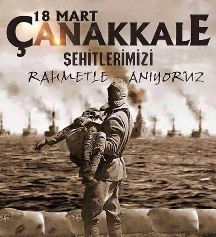 18 Mart Çanakkale Zaferi mesajları! En anlamlı, duygusal, resimli Çanakkale mesajları ve sözleri..