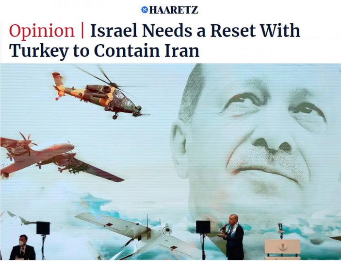 Haaretz: İsrail'in, Türkiye'ye ihtiyacı var
