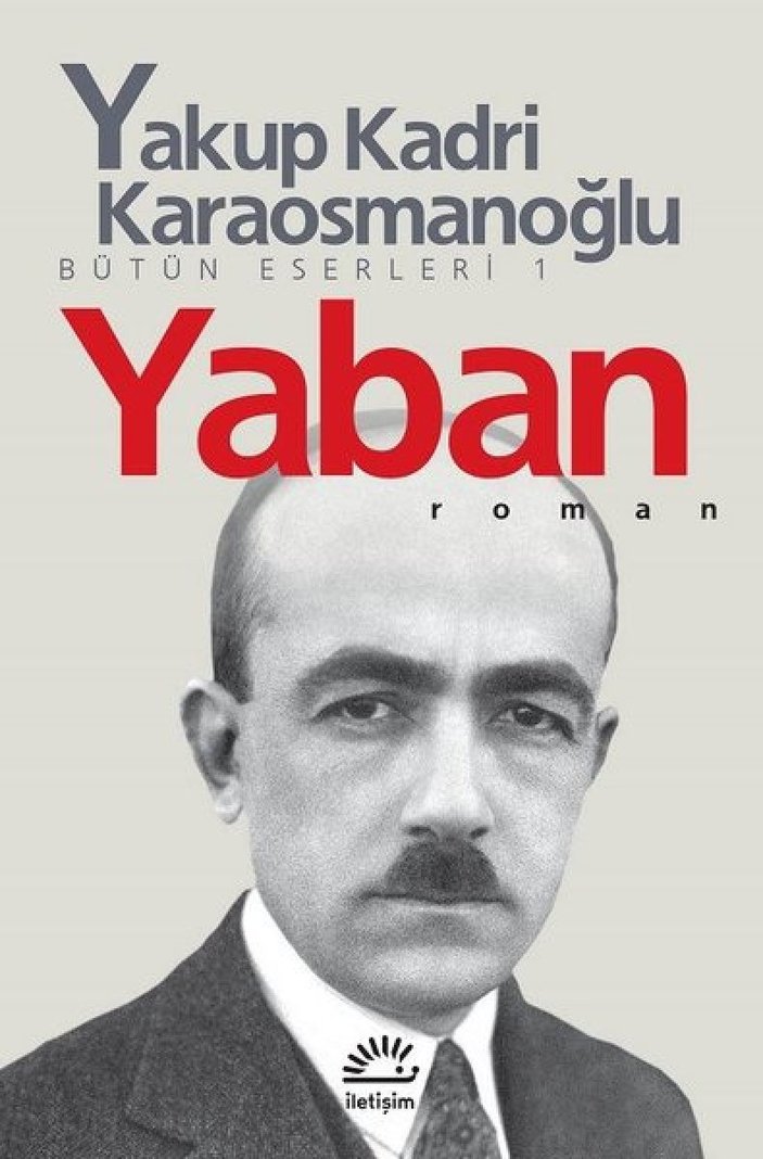 Yakup Kadri Karaosmanoğlu’nun realist romanı: Yaban