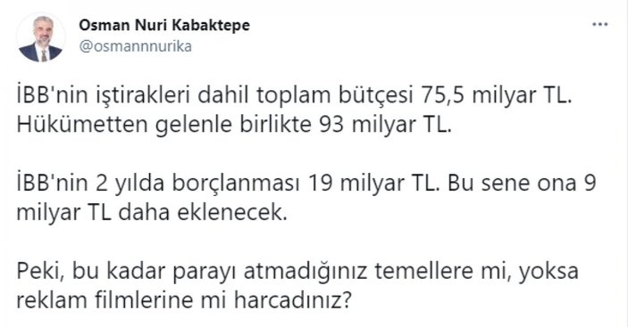 Osman Nuri Kabaktepe İBB'ye sordu: Bütçeyi nereye harcadınız