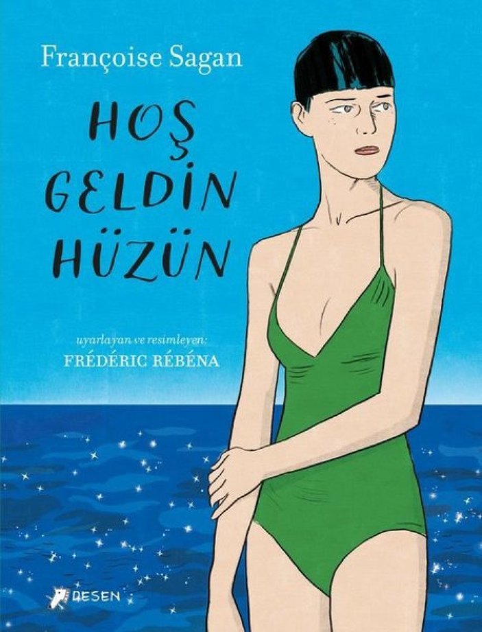 Françoise Sagan'ın Hoş Geldin Hüzün'ü grafik romana uyarlandı