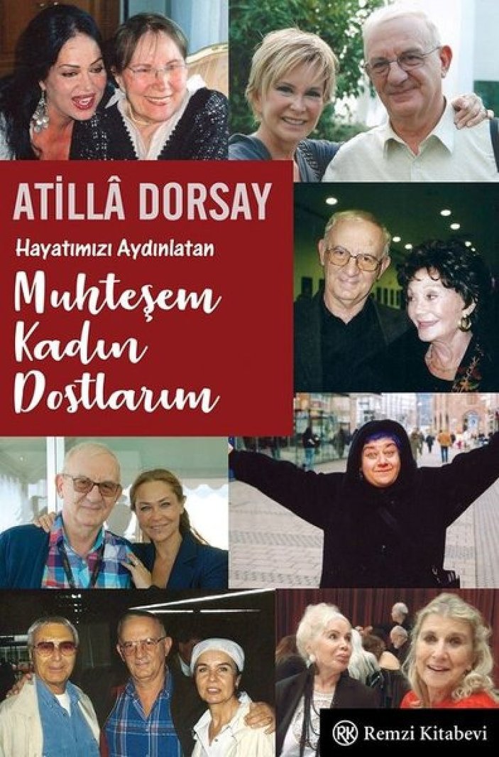 Atilla Dorsay'dan Muhteşem Kadın Dostlarım kitabı