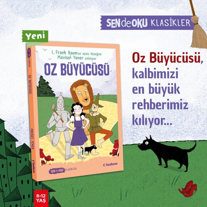 Amerikalı L. Frank Baum'un çocuk klasiği: Oz Büyücüsü