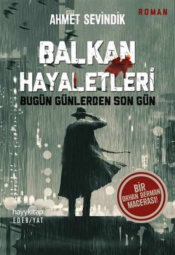 Ahmet Sevindik'ten polisiye roman:  Balkan Hayaletleri