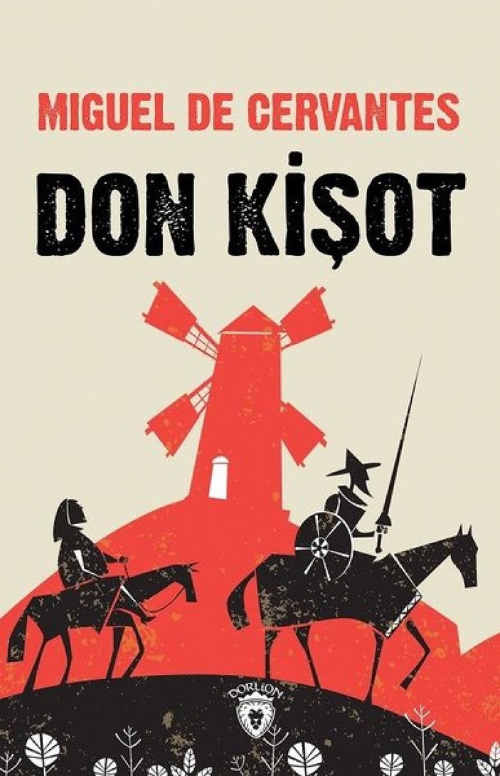 Miguel de Cervantes Saavedra'nın modern romanı : Don Kişot