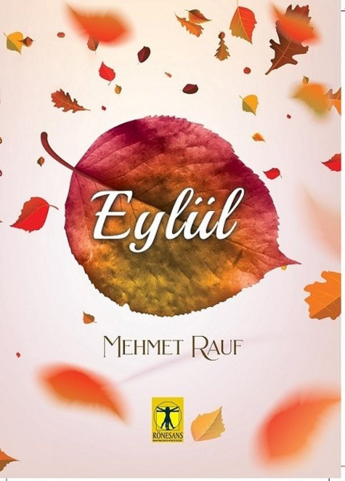 İlk psikolojik roman Eylül ve Mehmet Rauf'un edebi kişiliği