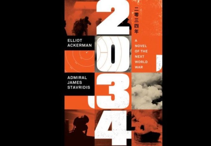 ABD'de yayınlanan '2034 Dünya Savaşı Senaryosu' kitabı tartışılıyor