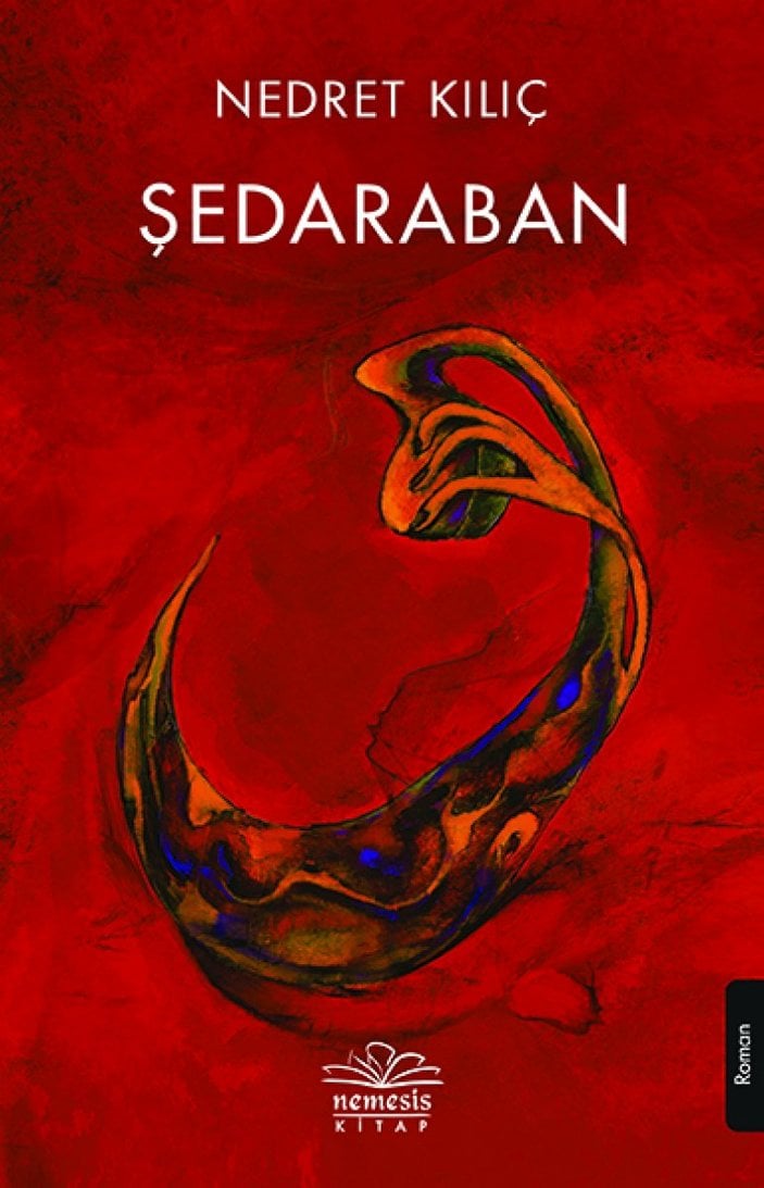 Nedret Kılıç'tan ikinci roman : Şedabaran