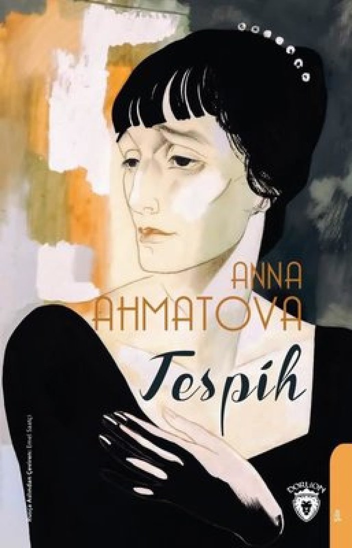 Yazarlar portresinde bugün: Anna Ahmatova