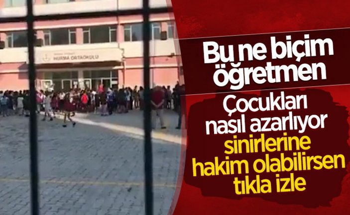 Antalya'da öğrencileri azarlayan öğretmene soruşturma