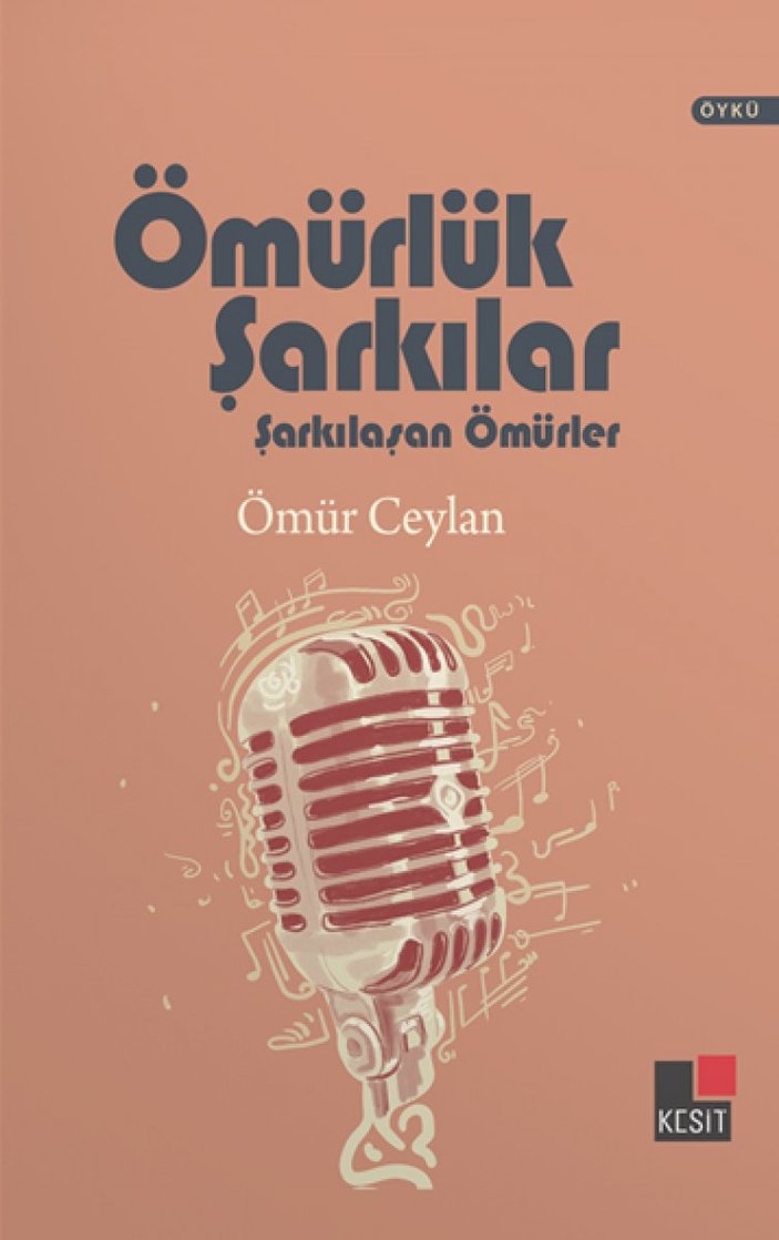 Ömür Ceylan'ın Ömürlük Şarkılar, Şarkılaşan Ömürler kitabı