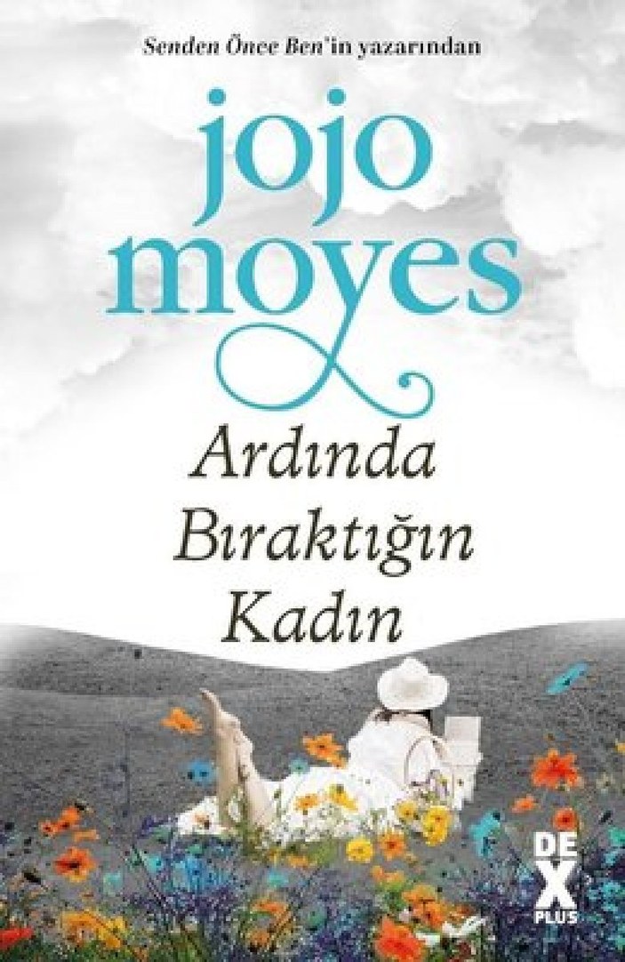 Pazar okuması: Jojo Moyes'in Ardında Bıraktığın Kadınlar kitabı