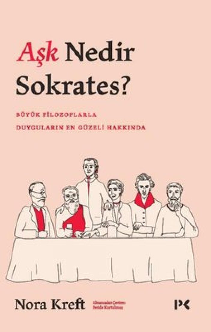 Nora Kreft'ın aşkın kitabı: Aşk Nedir Sokrates