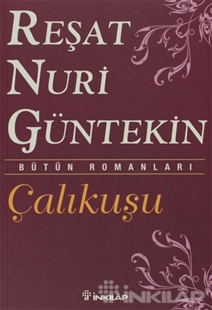 Reşat Nuri Güntekin'in ölüm yıl dönümünde Çalıkuşu romanı