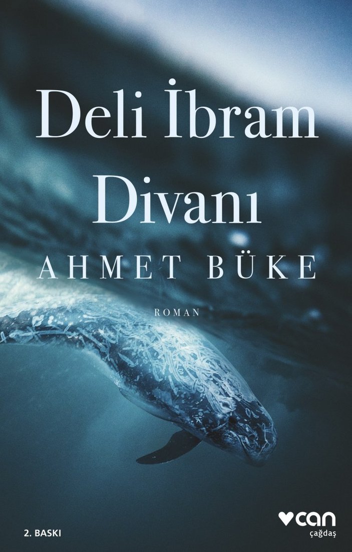Ahmet Büke'nin son zamanların çok okunan kitabı: Deli İbram Divanı