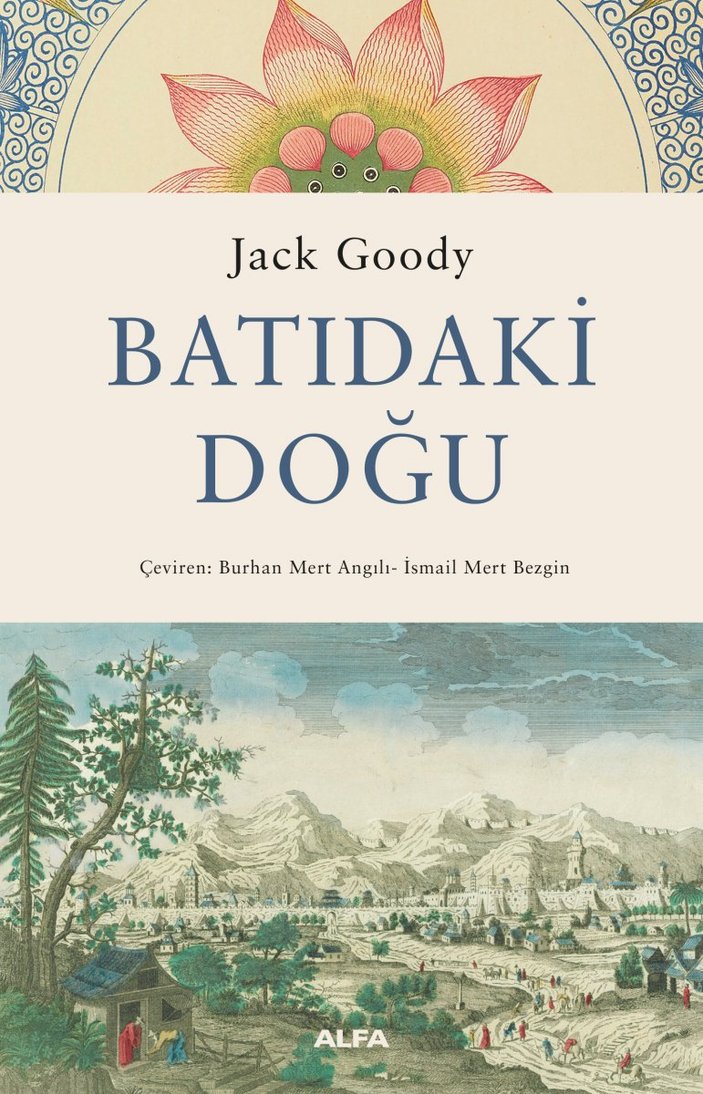 Jack Goody'ın Batı'daki Doğu kitabı
