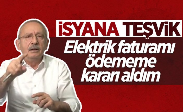 Kemal Kılıçdaroğlu'nun 'fatura ödemem' açıklamasına İyi Parti'den tepki