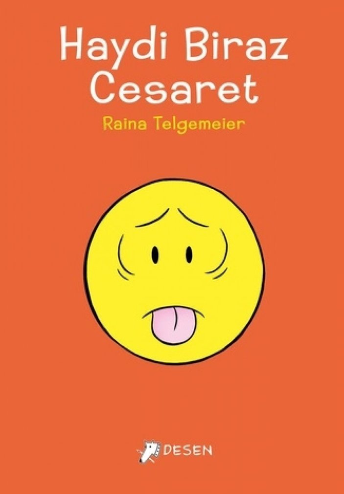 Raina Telgemeier'ın ödüllü çizgi romanı: Haydi Biraz Cesaret