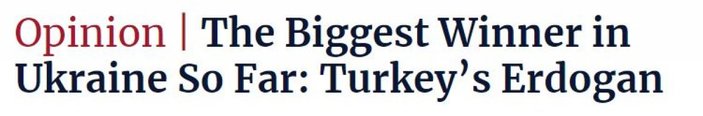 Haaretz: Ukrayna'da şimdiye kadar en büyük kazanan Erdoğan