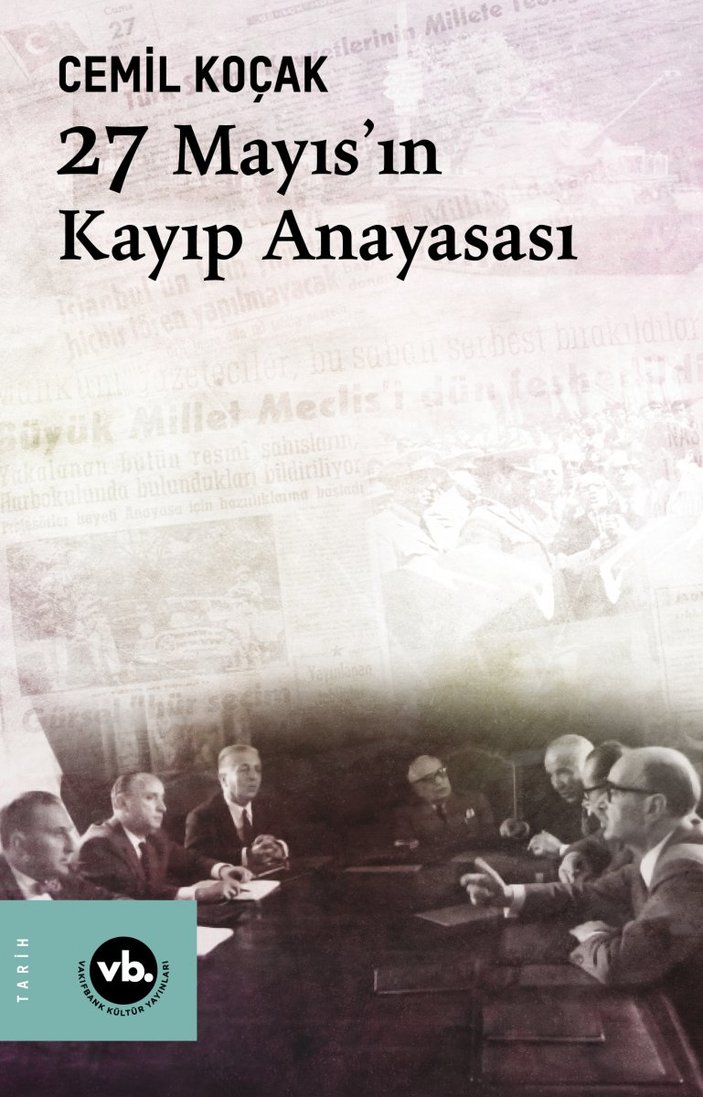 Tarihçi Cemil Koçak'ın 27 Mayıs’ın Kayıp Anayasası kitabı
