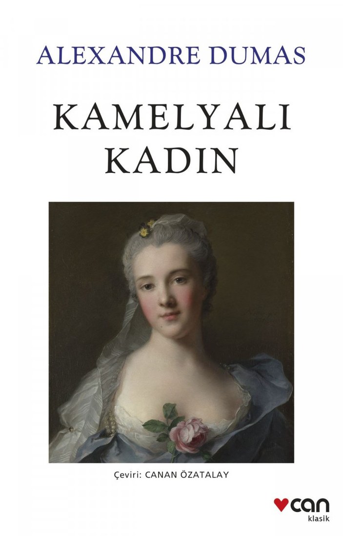 Alexandre Du­mas'ın dünyaca ünlü aşk romanı: Kamelyalı Kadın