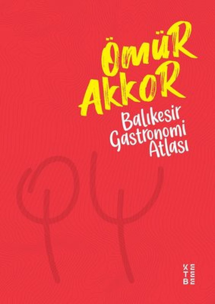 Şef Ömür Akkor, yeni kitabı Balıkesir Gastronomi Atlası'nı tanıttı