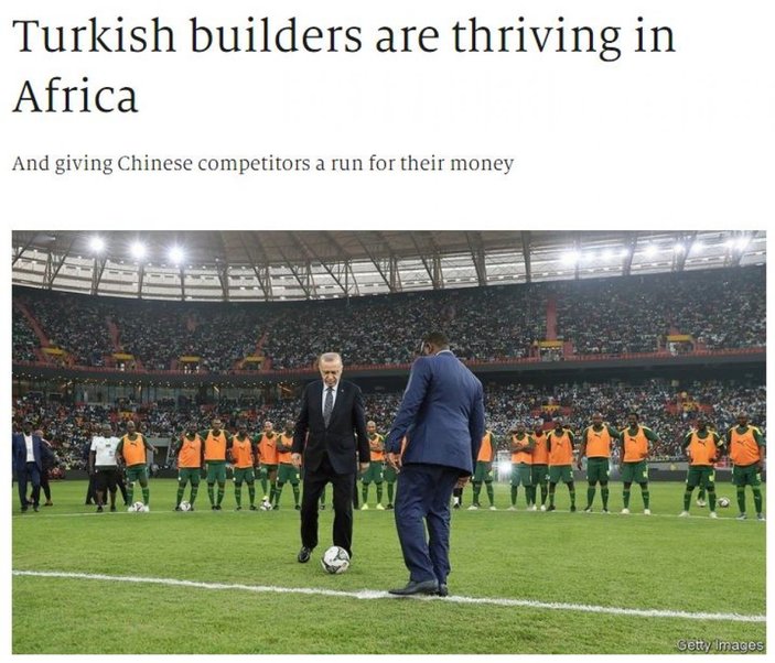 Economist, Afrika'da Türk müteahhitlerin varlığını yazdı