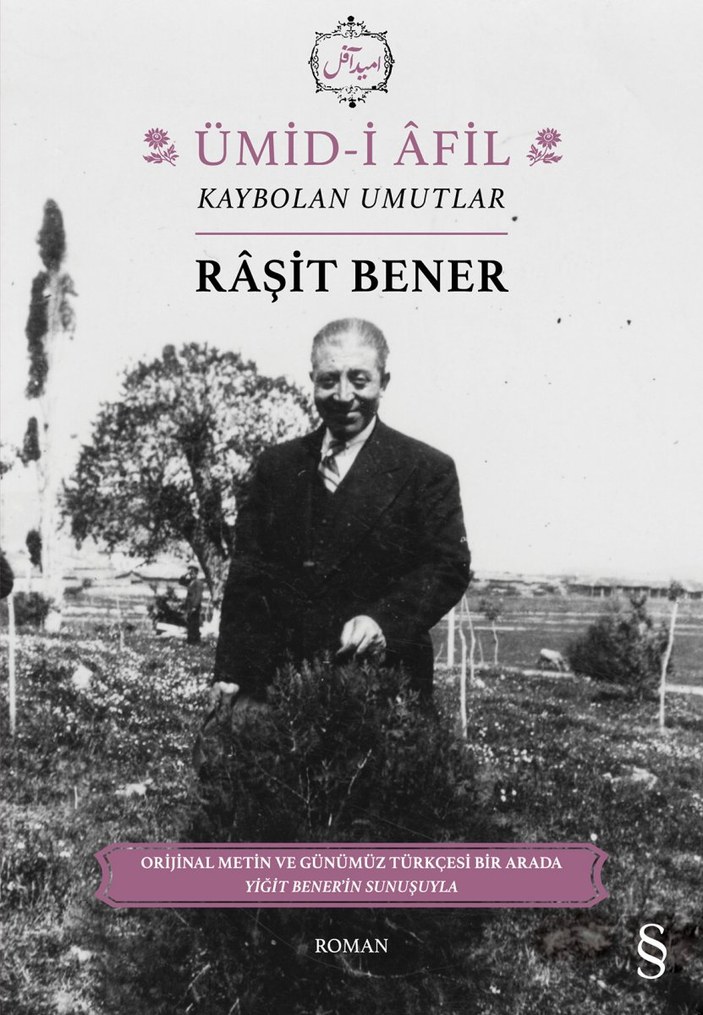 Raşit Bener'in romanı Ümid'i Afil, yıllar sonra yeniden yayınlandı