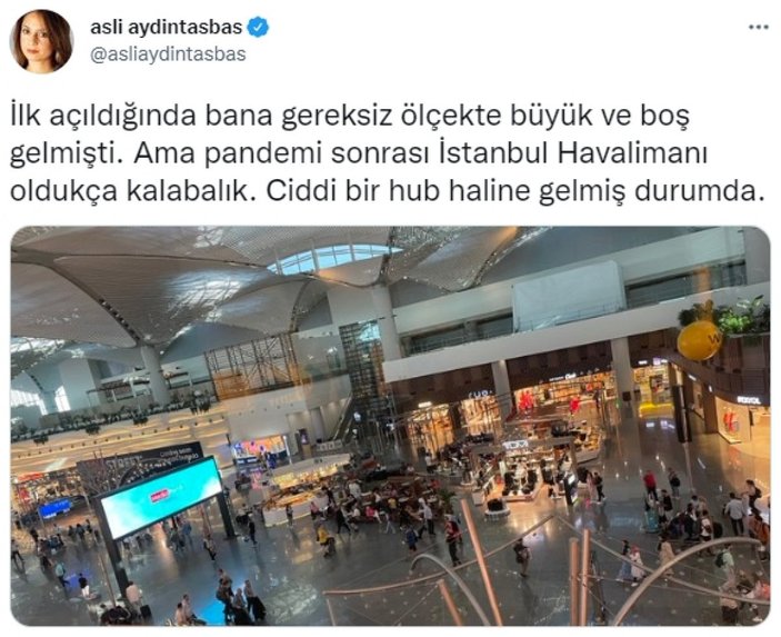 Aslı Aydıntaşbaş'tan İstanbul Havalimanı'na övgü