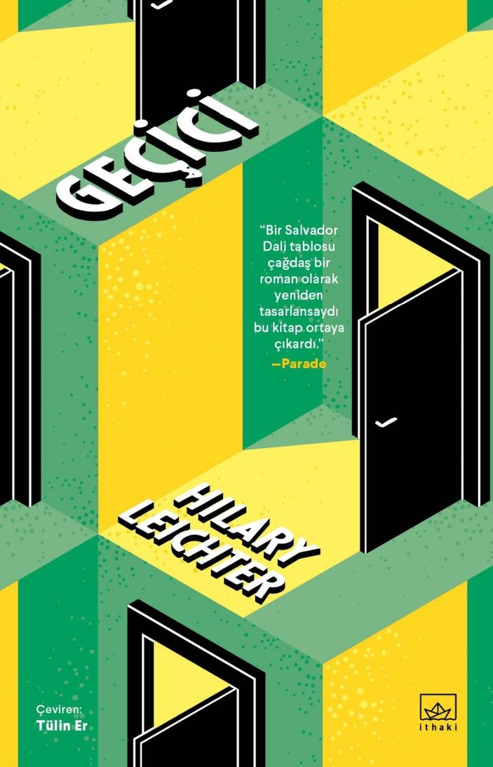 Ödüllü yazar Hilary Leichter'den çağdaş bir roman: Geçici