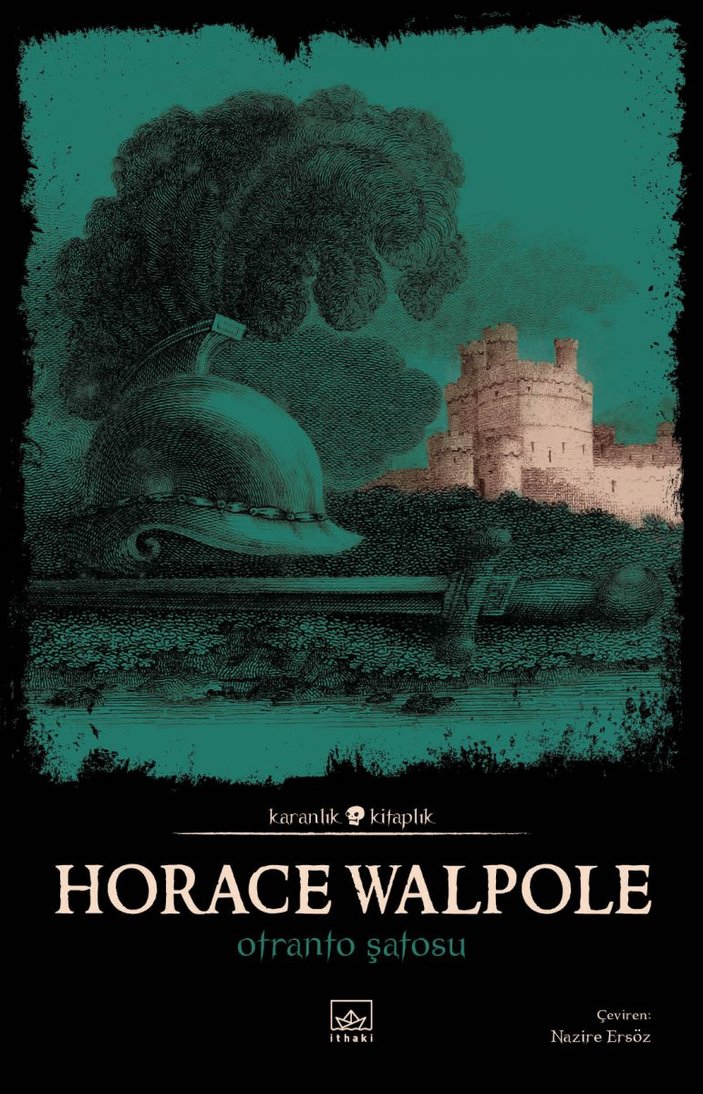 Horace Walpole'nın görkemli kitabı: Otranto Şatosu