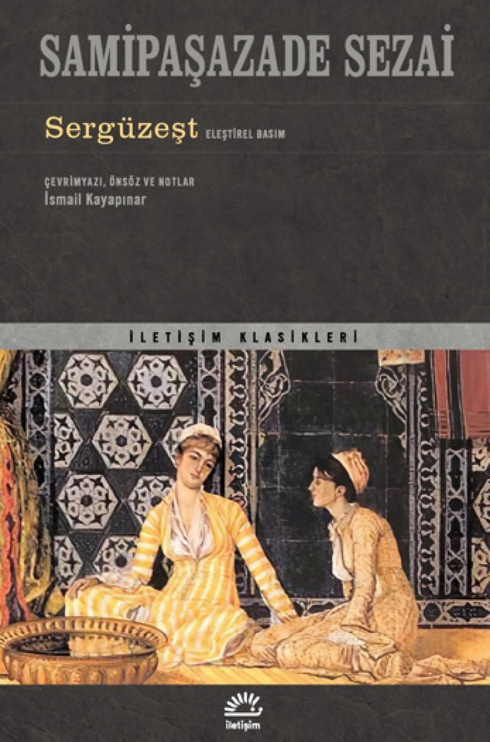 Değeri bilinmeyen bir bir yazarın portresi: Samipaşazade Sezai