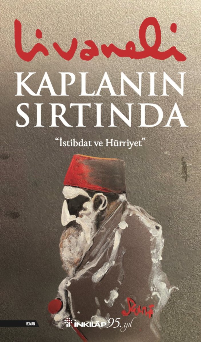 Zülfü Livaneli'nin Kaplanın Sırtında romanı, Türkiye'nin bir dönemine ışık tutuyor