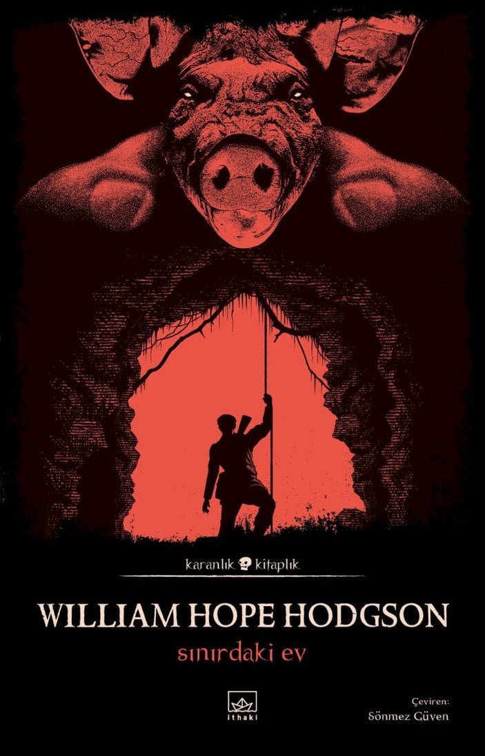 William Hope Hodgson'un tüyler ürpertici romanı: Sınırdaki Ev