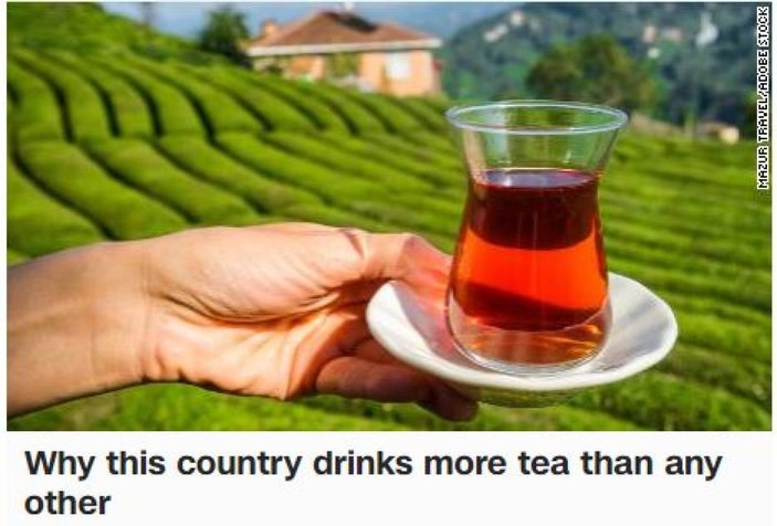 CNN International, Rize çayını yazdı
