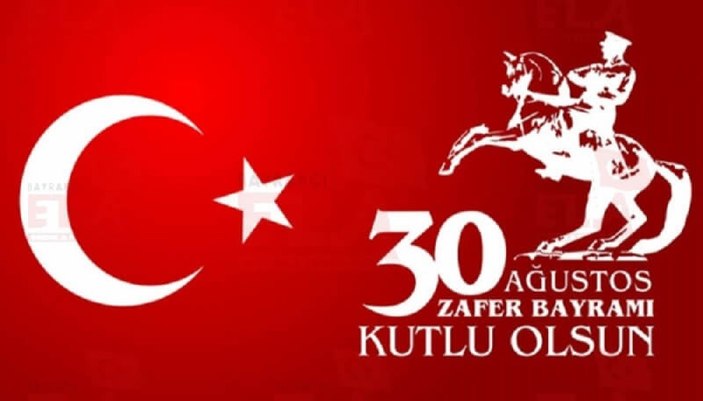 30 Ağustos Zafer Bayramı resimli mesajlar! Resimli 30 Ağustos mesajları 2022..