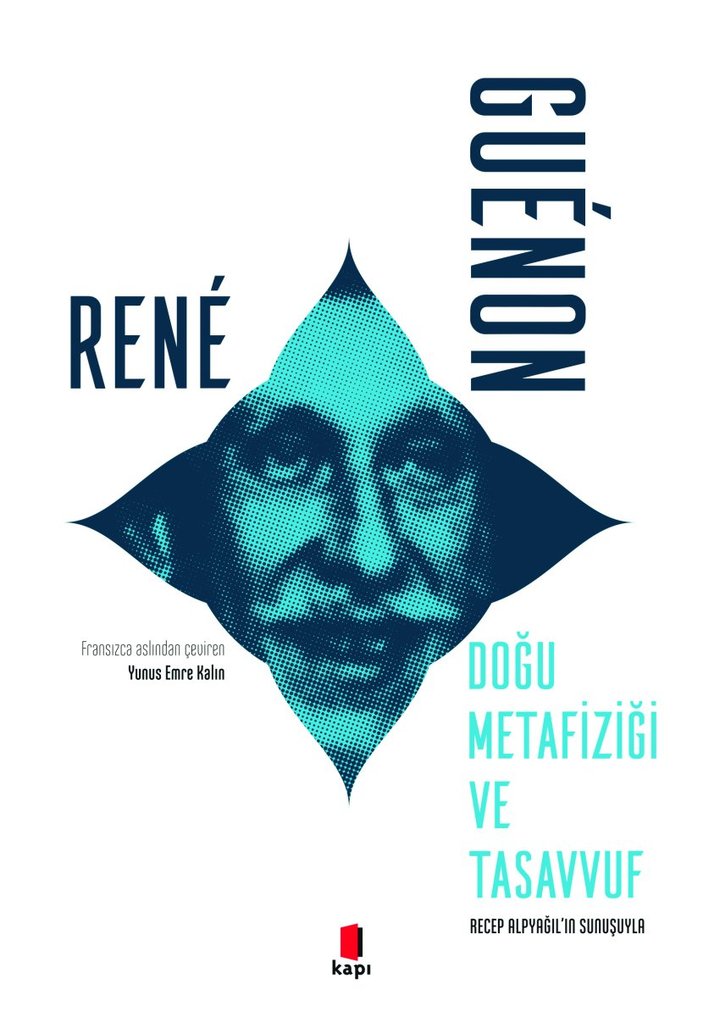 Rene Guenon’un Doğu Metafiziği ve Tasavvuf adlı kitabı