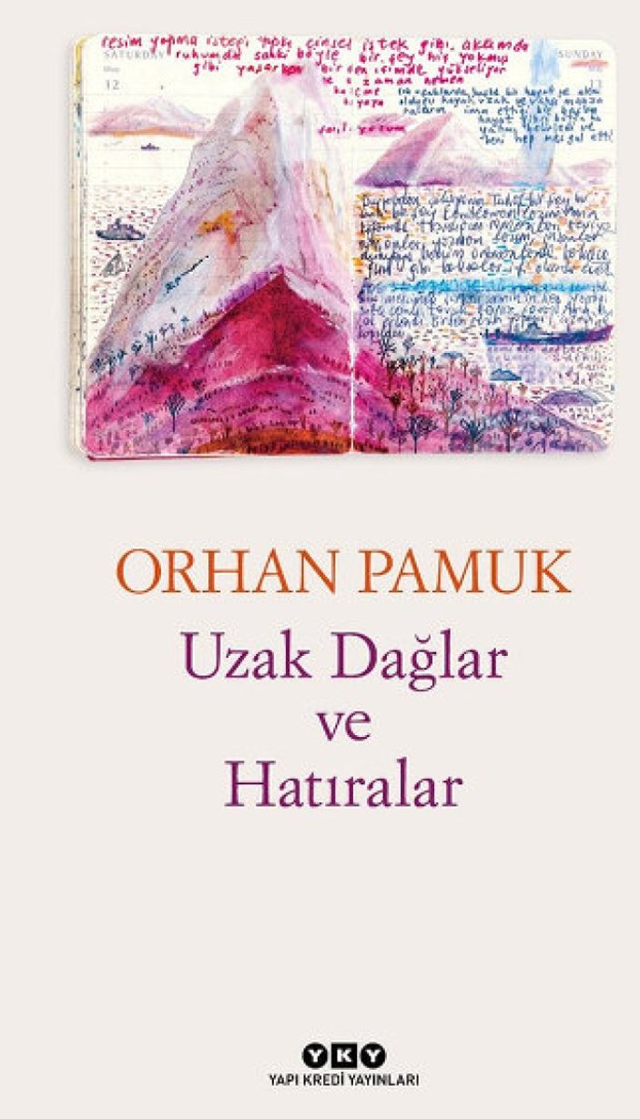 Orhan Pamuk'un günlüklerinden oluşan Uzak Dağlar ve Hatıralar kitabı