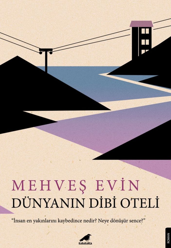 Geçmişten yazılmış bir mektup gibi kitap: Dünyanın Dibi Oteli