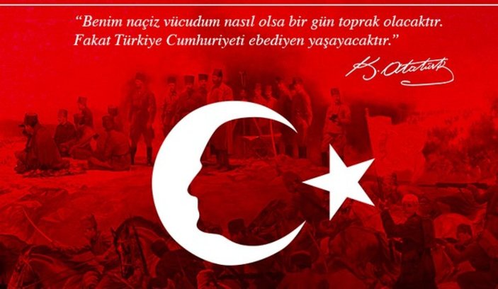 29 Ekim Cumhuriyet Bayramı resimli mesajları ve Atatürk'ün sözleri!