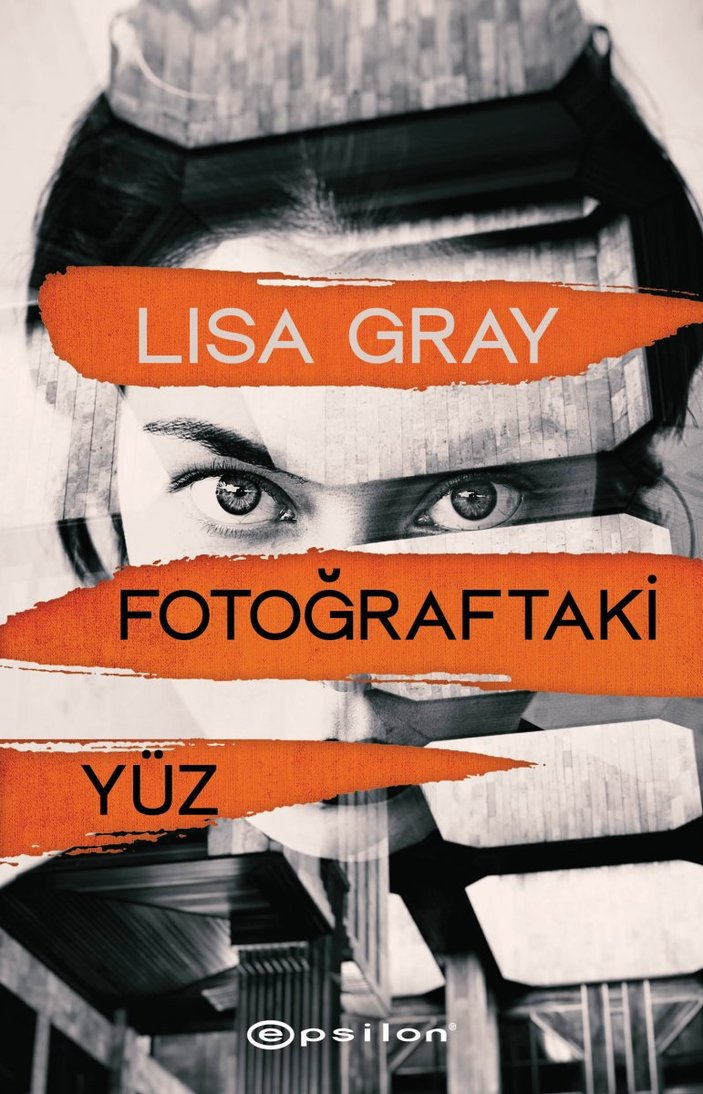 Lisa Gray’in gerilim dozu yüksek romanı: Fotoğraftaki Yüz