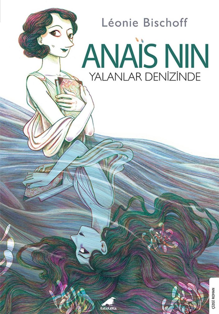 Léonie Bischoff’un yazdığı, çizdiği şiirsel çizgi roman: Anais Nin