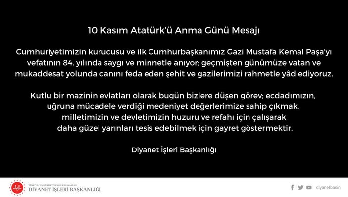 Diyanet: Gazi Mustafa Kemal Paşa'yı saygı ve minnetle anıyoruz