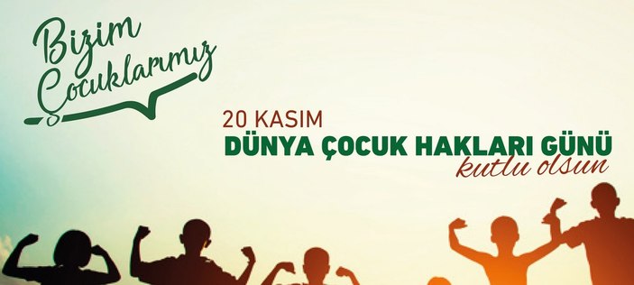 2022 Dünya Çocuk Hakları Günü mesajları! Çocuk Hakları ile ilgili sloganlar