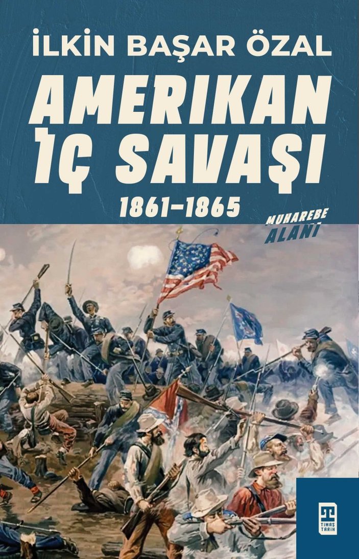 İlkin Başar Özal'ın Amerikan İç Savaşı kitabında tarihi gerçekler 